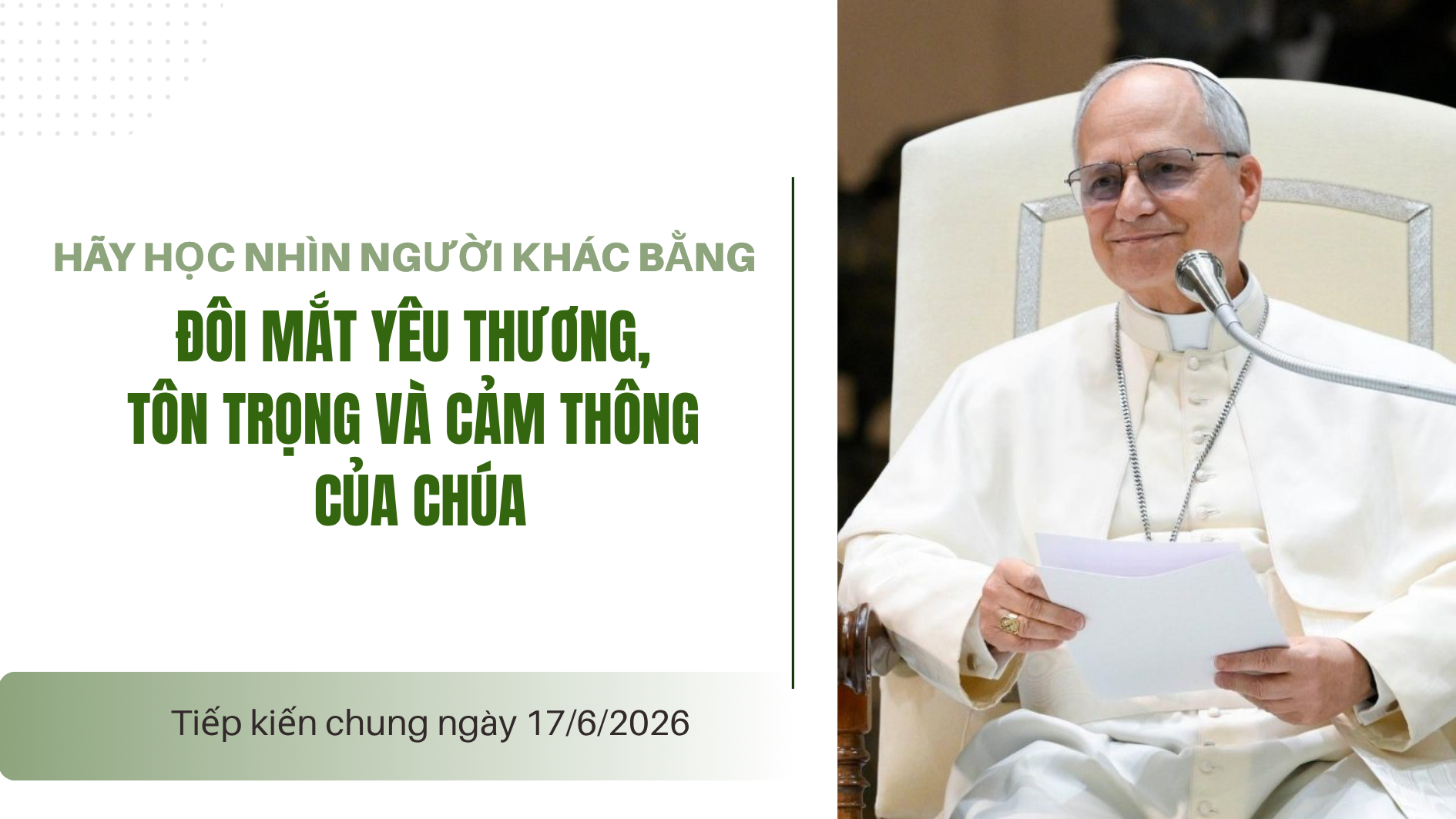 Hãy học nhìn người khác bằng đôi mắt yêu thương, tôn trọng và cảm thông của Chúa